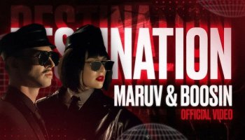 MARUV & BOOSIN — «Destination»