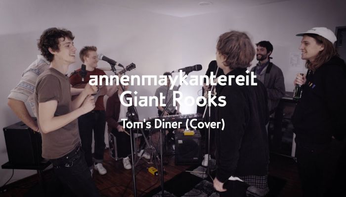 AnnenMayKantereit & Giant Rooks — «Tom’s Diner»