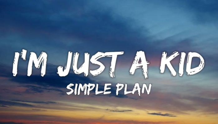 Simple Plan — «I’m Just A Kid»