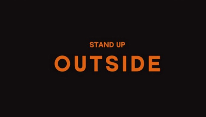 Outside Stand Up